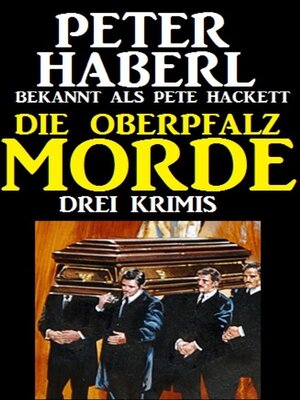 cover image of Die Oberpfalz-Morde--Drei Krimis